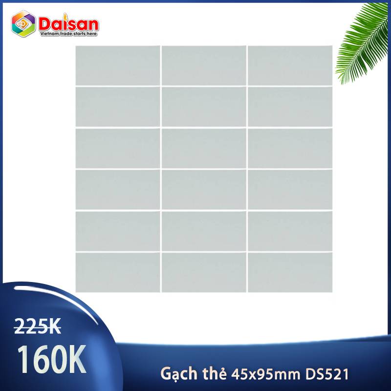 Gạch thẻ ốp tường 45x95mm 521 - Daisan Store