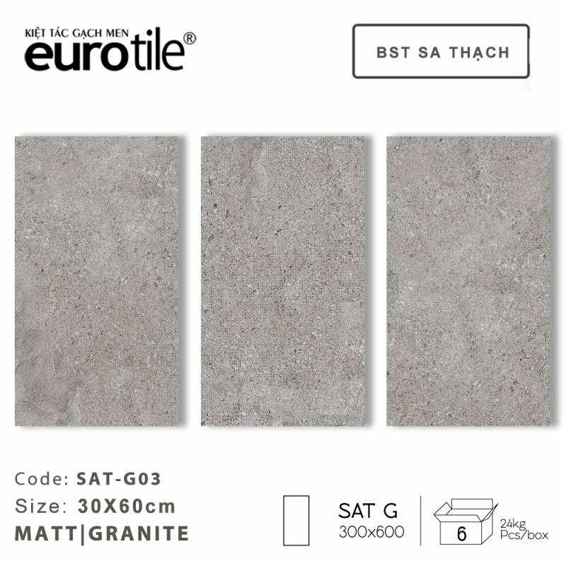 Gạch ốp lát Eurotile BST Sa Thạch 300*600mm SAT G03 - Daisan Store