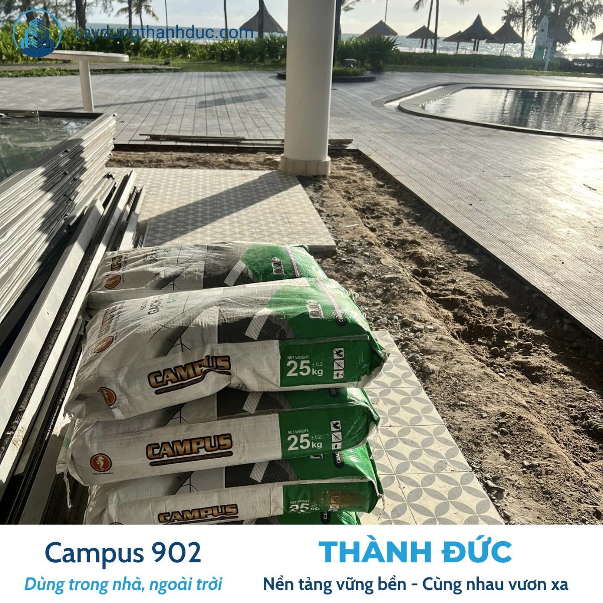 Keo Dán Gạch Campus 902 Thành Đức – Ngoài Trời & Hồ Bơi - Daisan Store