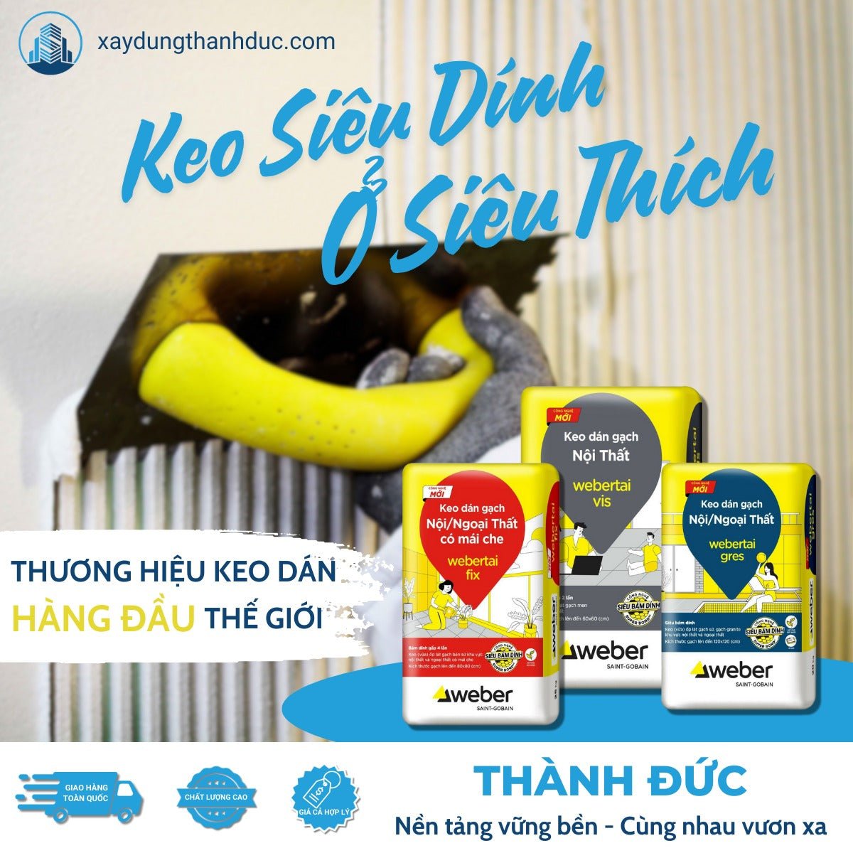 Keo Dán Gạch Weber – Thành Đức Tổng Kho Phân Phối Toàn Quốc - Daisan Store