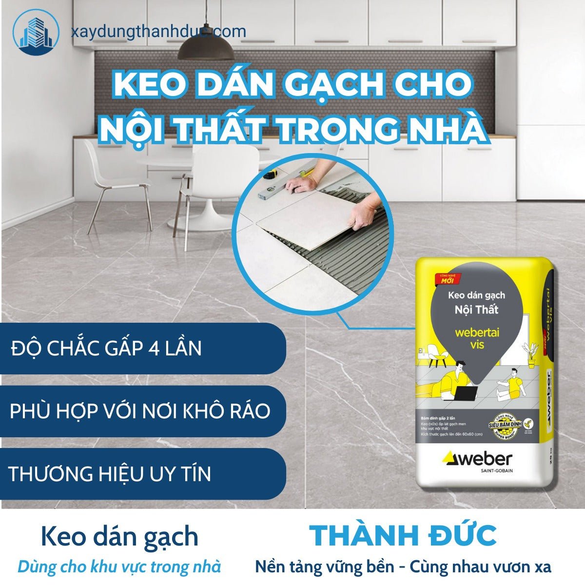 Keo Dán Gạch Webertai Vis cho khu vực nội thất - Daisan Store