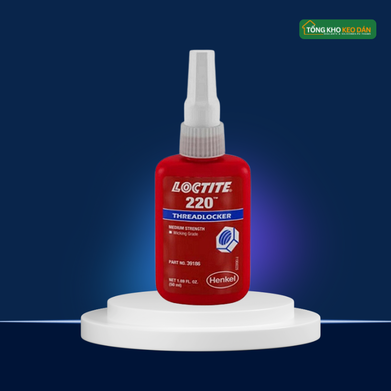 Keo Khóa Ren Loctite 220 Chất Lượng Cao Dùng Cho Cơ Khí
