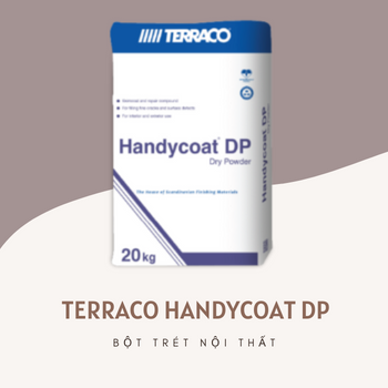 Terraco Handycoat DP – Bột trét nội thất
